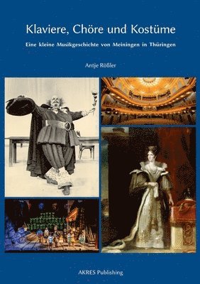 Klaviere, Chöre und Kostüme