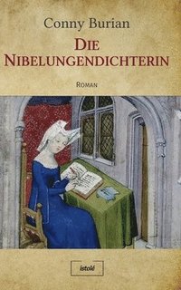 bokomslag Die Nibelungendichterin