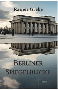 bokomslag Berliner Spiegelblicke