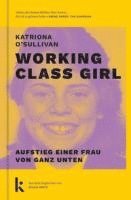 Katriona O'Sullivan - Working Class Girl, Inbunden