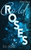 Cold Roses