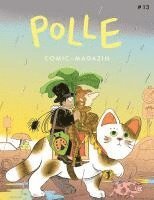 Ferdinand Lutz, Alzbeta Zema, Moki, Valentin Krayl, Julia Bernhard, Dominik Wendland, Richard Ellis, Bea Davies, Wiebke Bolduan, Nùria Tamarit, Franziska Ruflair, Leo Leowald, Triana Muñoz, Tor Freeman, Axel Scheffler, Mikael Ross, Gregor Fuchs, Drew Weing, Emma Åkerman, Yoon-Sun Park, Ferdinand Lutz, Wiebke Helmchen, Jakob Hoffmann - POLLE #13: Kindercomic-Magazin, Häftad