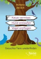 bokomslag Katze vermisst - Hund entlaufen -Vogel entflogen