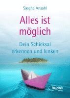 Sascha Ansahl, Gertraud Reichel - Alles ist möglich, Inbunden