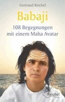 Gertraud Reichel - Babaji - 108 Begegnungen mit einem Maha Avatar, Häftad. Tillgänglighet: Lägg i varukorg