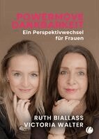 Ruth Biallass, Victoria Walter - POWERMOVE Dankbarkeit. Ein Perspektivwechsel für Frauen, Häftad