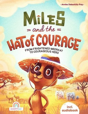 bokomslag Miles and The Hat of Courage