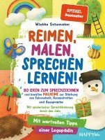 Reimen, Malen, Sprechen lernen! 80 Ideen zum Sprechzeichnen und kreative Malreime zur Stärkung von Feinmotorik, Konzentration und Aussprache