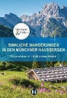 bokomslag Sinnliche Wanderungen in den Münchner Hausbergen