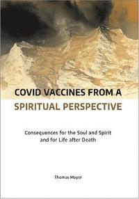 bokomslag Covid Vaccines from a Spiritual Perspective