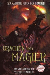 bokomslag Drachen und Magier: Das magische Feuer der Drachen