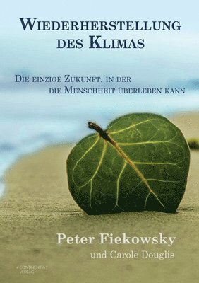 Peter Fiekowsky, Carole Douglis - Wiederherstellung des Klimas, Häftad
