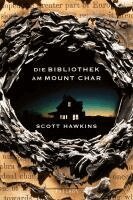 Scott Hawkins - Die Bibliothek am Mount Char, Häftad