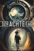 Der Achte Tag 1