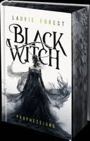 Laurie Forest - Black Witch - Prophezeiung, Inbunden