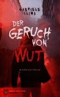 Gabriele Clima, Spaß am Lesen Verlag - Der Geruch von Wut, Häftad