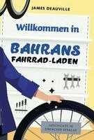 James Deauville, Spaß am Lesen Verlag - Willkommen in Bahrans Fahrrad-Laden, Häftad