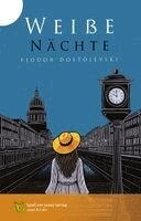 Fjodor Dostojevski, Spaß am Lesen Verlag - Weiße Nächte, Häftad