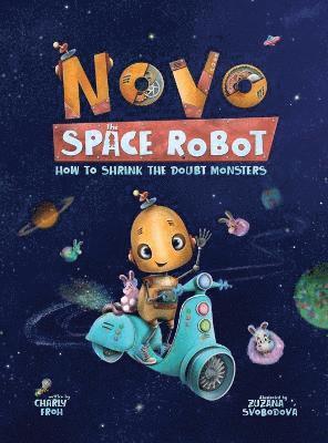 Charly Froh, Zuzana Svobodová - How to Shrink the Doubt Monsters (Discontinued Edition), Inbunden