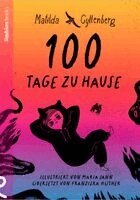 Matilda Gyllenberg - 100 Tage zu Hause, Inbunden