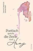 bokomslag Poetisch spricht die Seele zum Herz