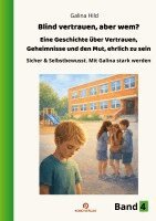 Galina Hild - Blind vertrauen, aber wem?, Häftad