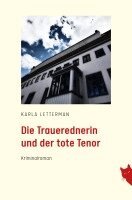 Karla Lettermann - Die Trauerrednerin und der tote Tenor, Häftad