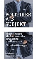 Christian Dewanger - Politiker als Subjekt, Häftad