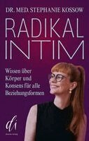 Stephanie Kossow - RADIKAL INTIM, Häftad
