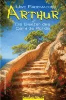 Uwe Rademacher - ARTHUR - Die Geister des Camí de Ronda, Häftad. Tillgänglighet: Lägg i varukorg