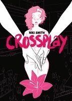 Niki Smith - Crossplay, Inbunden. Tillgänglighet: Lägg i varukorg