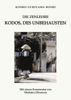 bokomslag Die Zenlehre Kodos, des Unbehausten