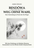 bokomslag Bendowa - Weg ohne Wahl