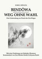 bokomslag Bendowa - Weg ohne Wahl