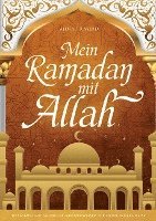 bokomslag Mein Ramadan mit Allah