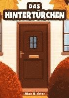 Max Richter - Das Hintertürchen, Häftad