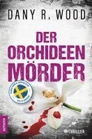 bokomslag Der Orchideenmörder: Schweden-Thriller