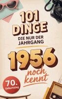Ralf Köhler - 101 Dinge, die nur der Jahrgang 1956 noch kennt, Häftad