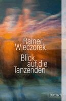 Rainer Wieczorek - Blick auf die Tanzenden, Inbunden
