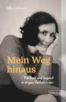 Mein Weg hinaus 1