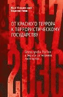 bokomslag Ot krasnogo terrora k terroristicheskomu gosudarstvu