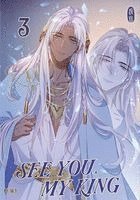 See You, My King 3