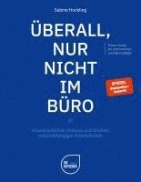 bokomslag Überall, nur nicht im Büro