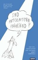 Michael Bittner, Lea Streisand, Heiko Werning - Sind Antisemitisten anwesend?, Inbunden