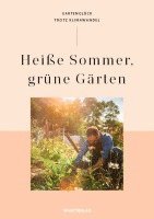 bokomslag Heiße Sommer, grüne Gärten