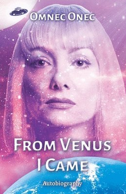 Omnec Onec - From Venus I Came, Häftad