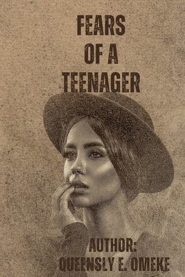 Fears of a Teenager 1