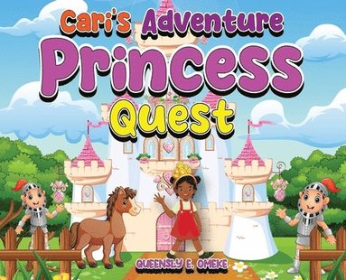 bokomslag Cari's Adventure Princess Quest