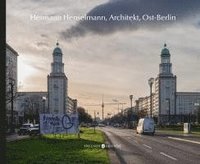 bokomslag Hermann Henselmann, Architekt, Ost-Berlin