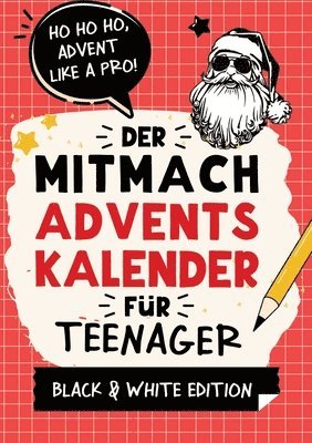 bokomslag Der Mitmach-Adventskalender für Teenager Mädchen & Jungs Black & White Edition
